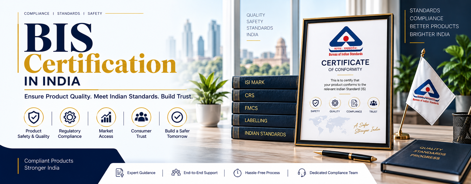 BIS Certification in India — Ensure Product Quality. Meet Indian Standards. Build Trust.